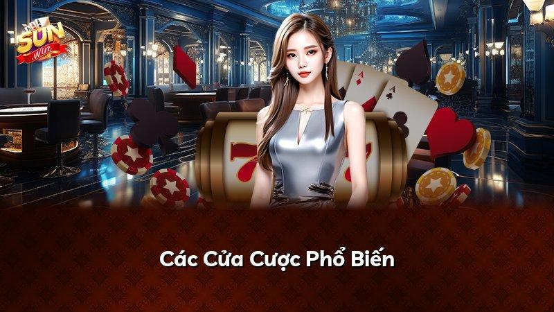 Các Cửa Cược Phổ Biến