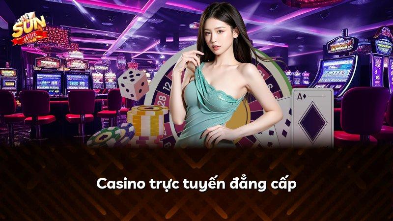 Casino trực tuyến đẳng cấp