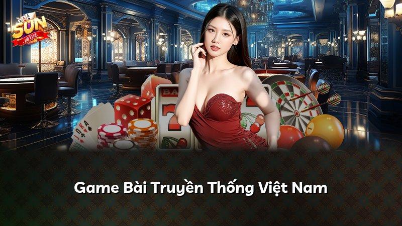 Game Bài Truyền Thống Việt Nam
