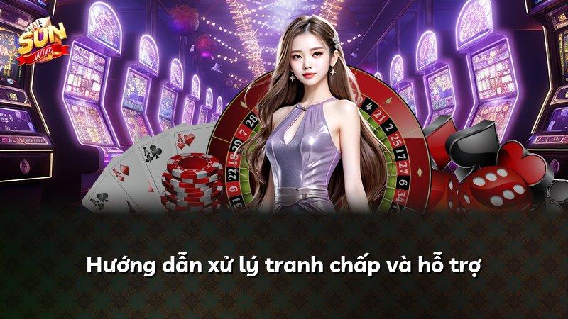 Hướng dẫn xử lý tranh chấp và hỗ trợ