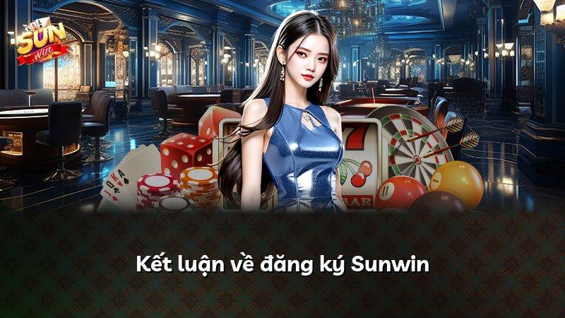 Kết luận về đăng ký Sunwin