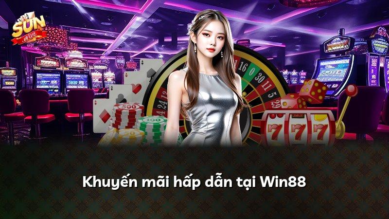 Khuyến mãi hấp dẫn tại Win88