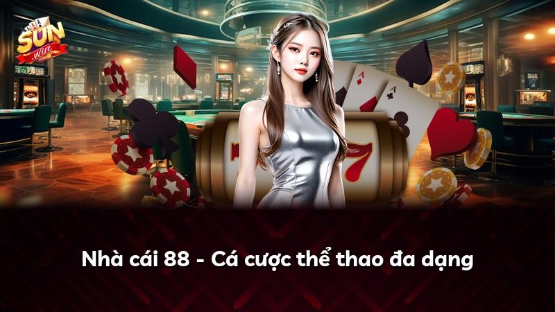 Nhà cái 88 - Cá cược thể thao đa dạng