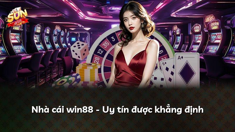 Nhà cái win88 - Uy tín được khẳng định