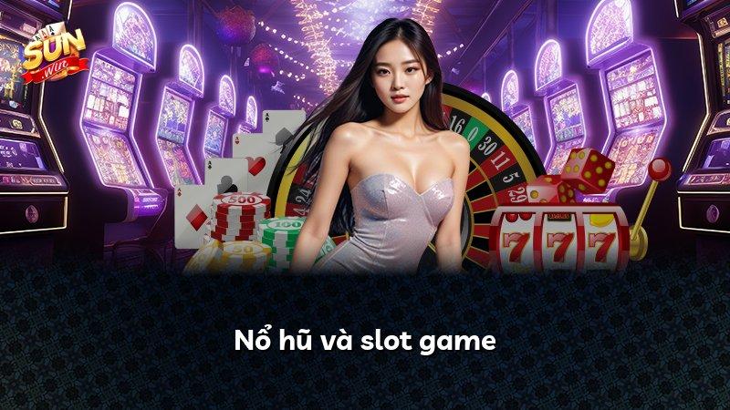 Nổ hũ và slot game