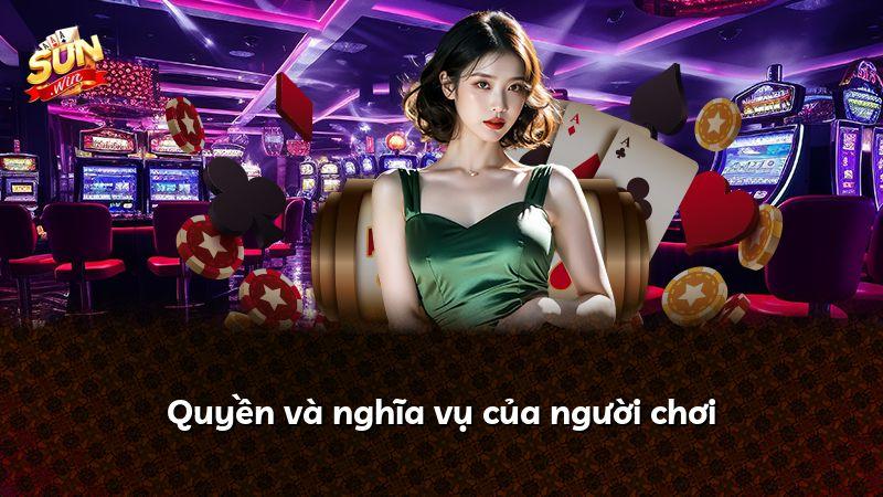 Quyền và nghĩa vụ của người chơi
